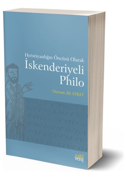 Hıristiyanlığın Öncüsü Olarak Iskenderiyeli Philo