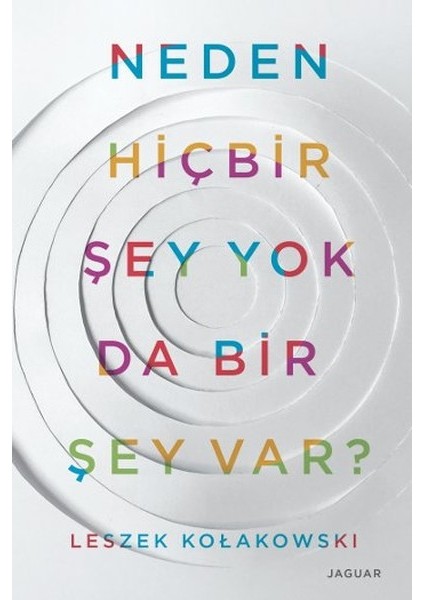 Neden Hiçbir Şey Yok Da Bir Şey Var