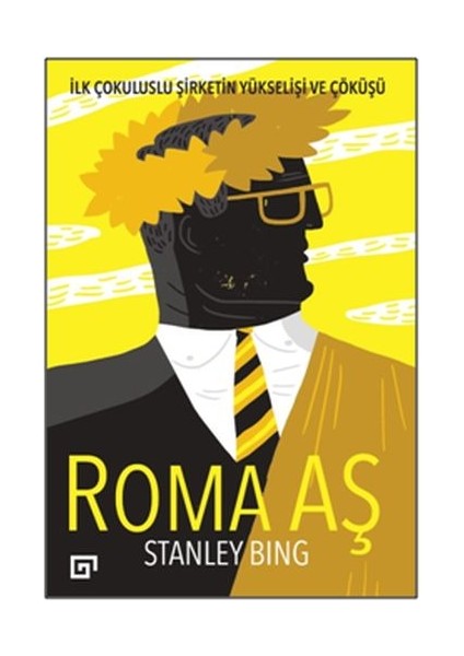 Roma Aş Ilk Çokuluslu Şirketin Yükselişi ve Çöküşü