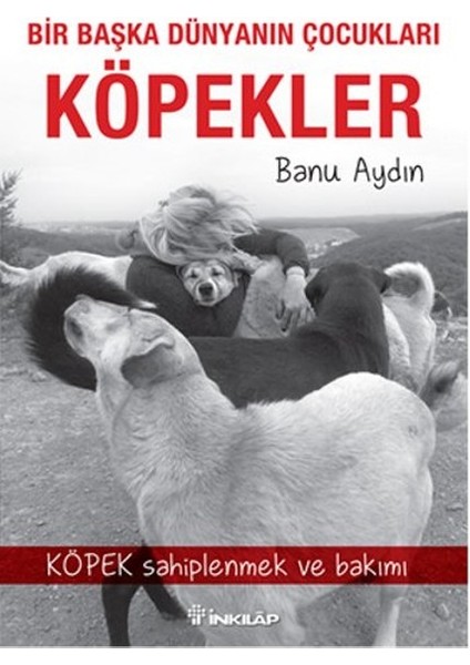 Bir Başka Dünyanın Çocukları Köpekler