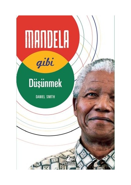 Mandela Gibi Düşünmek