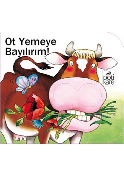 Delikli Kitaplar Serisi - Ot Yemeye Bayılırım!