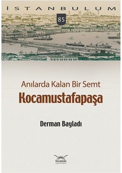 Anılarda Kalan Bir Semt