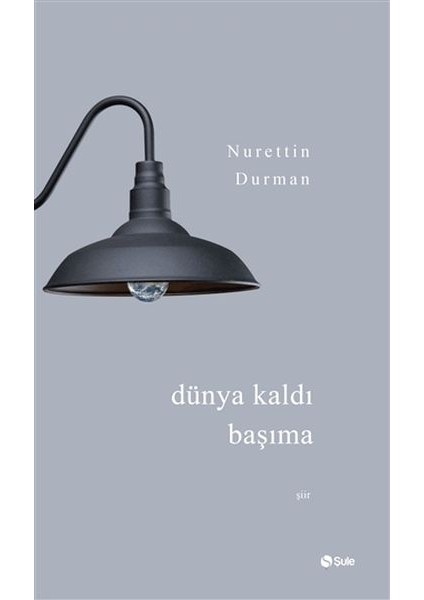 Dünya Kaldı Başıma