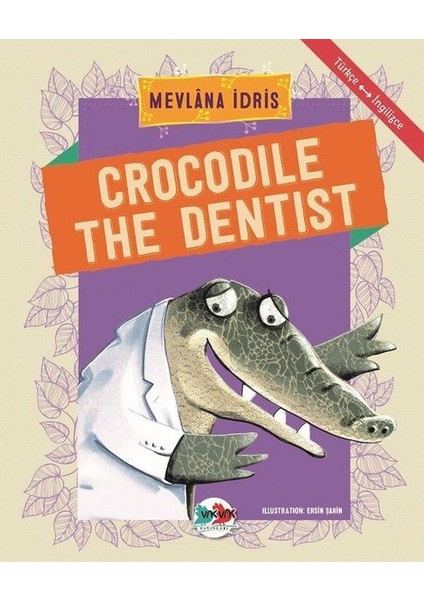 Crocodile The Dentist - Türkçe Ingilizce