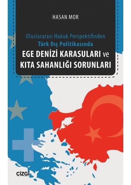 Ege Denizi Karasuları ve Kıta Sahanlığı Sorunları