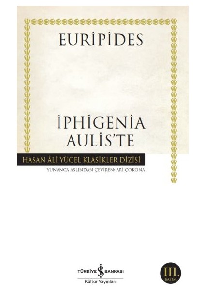 Iphigenia Aulis’te - Hasan Ali Yücel Klasikleri