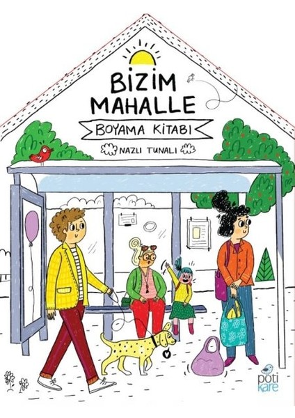 Bizim Mahalle - Boyama Kitabı