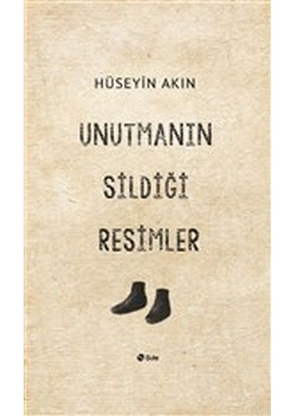 Unutmanın Sildiği Resimler