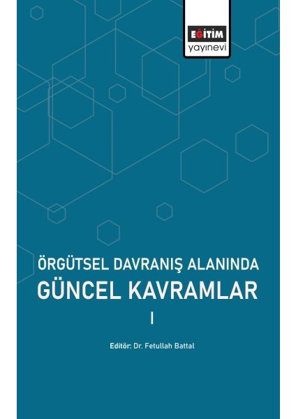 Örgütsel Davranış Alanında Güncel Kavramlar