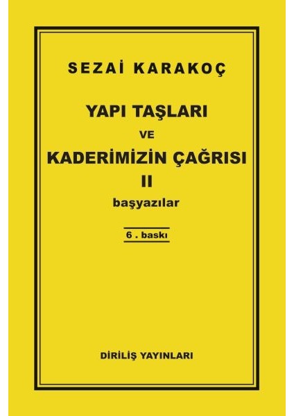 Yapı Taşları ve Kaderimizin Çağrısı 2