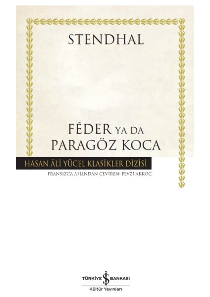 Feder Ya Da Paragöz Koca - Hasan Ali Yücel Klasikleri