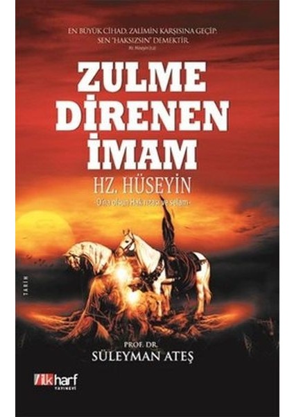 Zulme Direnen Imam: Hz. Hüseyin