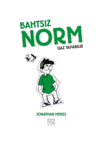 Bahtsız Norm 3. Cilt - Gaz Yapabilir
