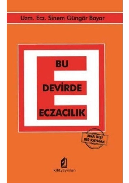 Bu Devirde Eczacılık - Sıra Dışı Bir Kaynak