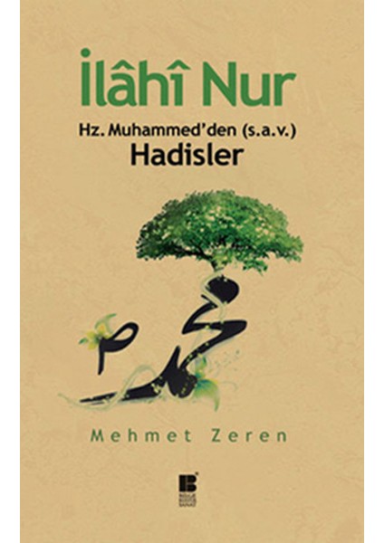 Ilahi Nur Hz. Muhammed'den Hadisler