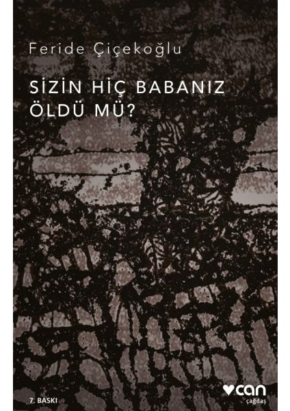 Sizin Hiç Babanız Öldü Mü?