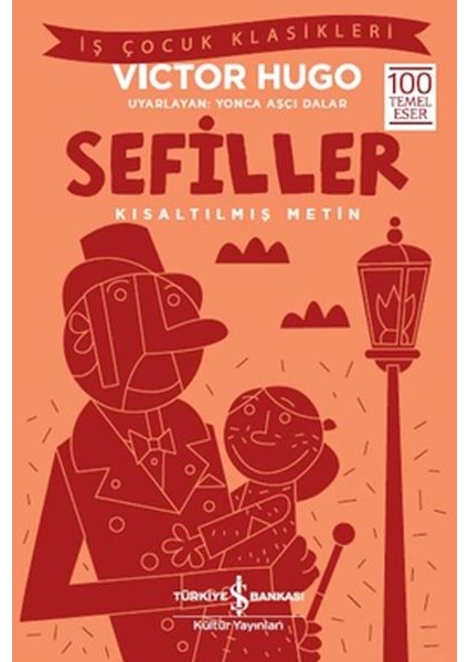 Sefiller - Iş Çocuk Klasikleri - Kısaltılmış Metin