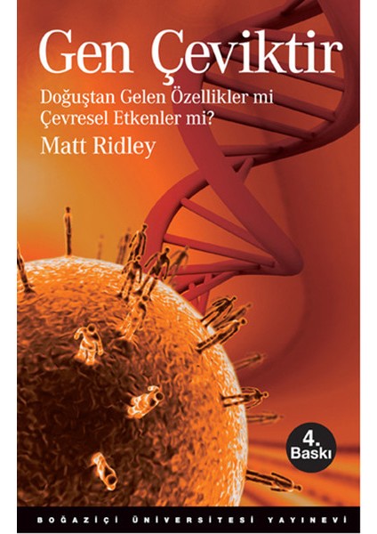 Gen Çeviktir Doğuştan Gelen Özellikler Mi, Çevresel Etkenler Mi?