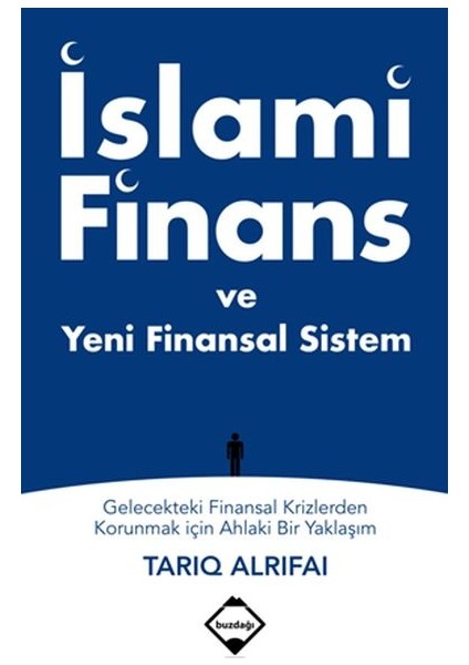 Islami Finans ve Yeni Finansal Sistem