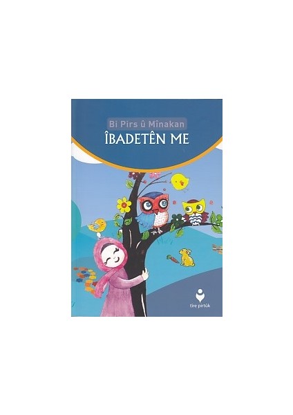 Bi Pirs U Minakan - Ibadeten Me(Kürtçe)