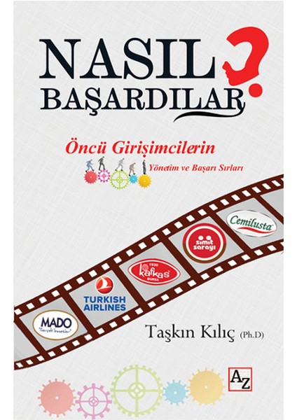 Nasıl Başardılar?