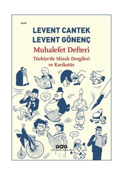 Muhalefet Defteri : Türkiye’de Mizah Dergileri ve Karikatür