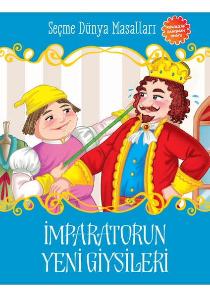 Imparatorun Yeni Giysileri - Seçme Dünya Masalları