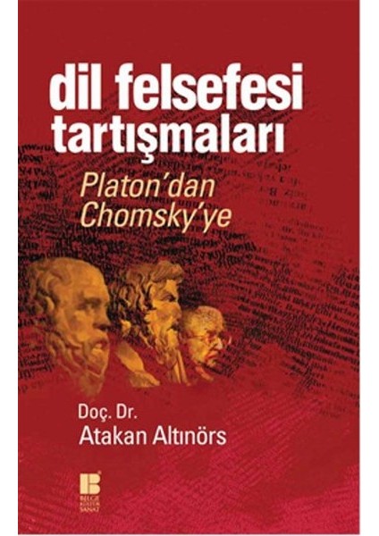Dil Felsefesi Tartışmaları Platon’dan Chomsky’ye