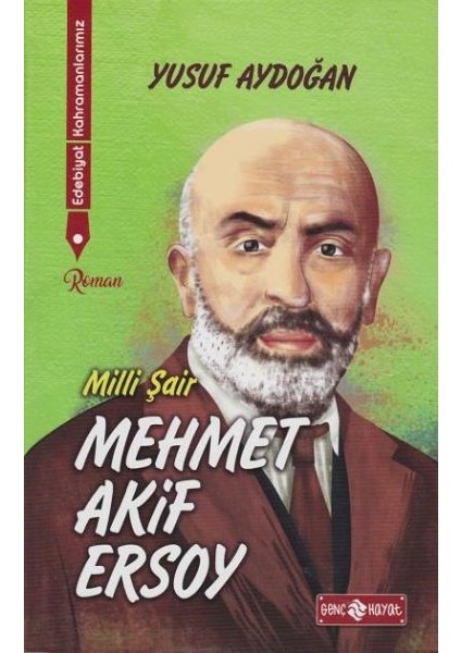 Edebiyat Kahramanlarımız 1 - Mehmet Akif Ersoy