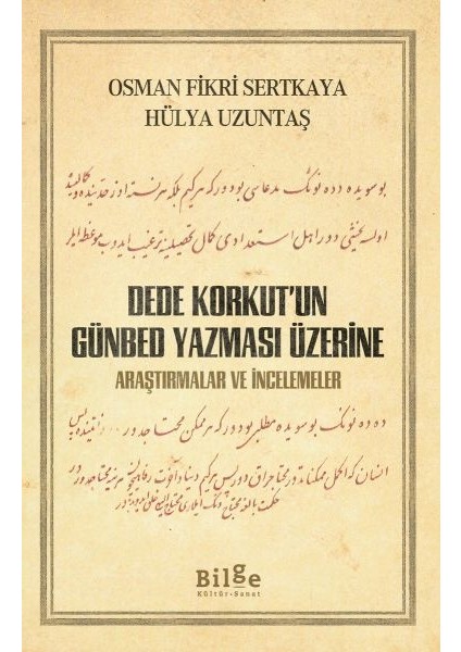 Dede Korkut’un Günbed Yazması Üzerine - Araştırmalar ve Incelemeler