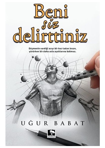 Beni Siz Delirttiniz