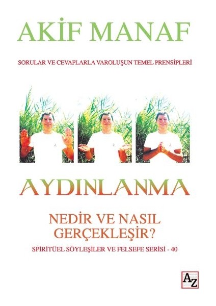 Aydınlanma - Nedir ve Nasıl Gerçekleşir? - Spritüel Söyleşiler ve Felsefe Serisi 40