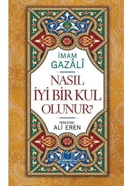 Nasıl Iyi Bir Kul Olunur