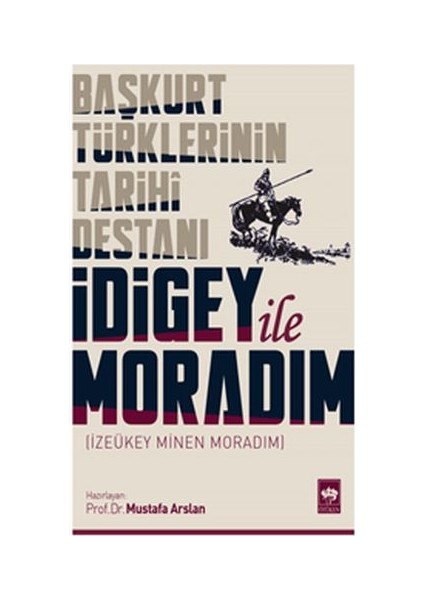 Idigey ile Moradım