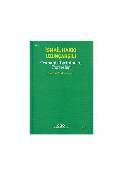 Osmanlı Tarihinden Portreler - Seçme Makaleler 1
