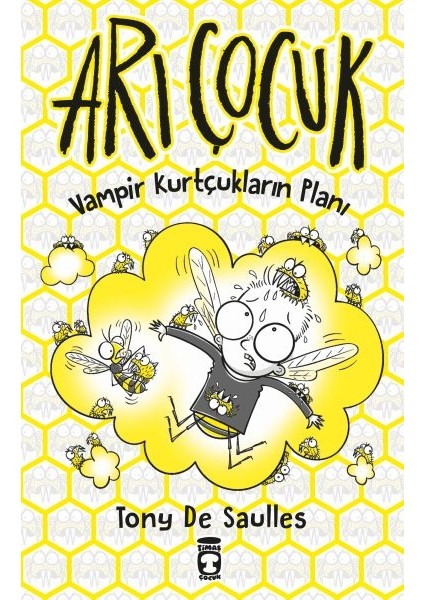 Arı Çocuk - Vampir Kurtçukların Planı