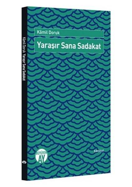 Yaraşır Sana Sadakat