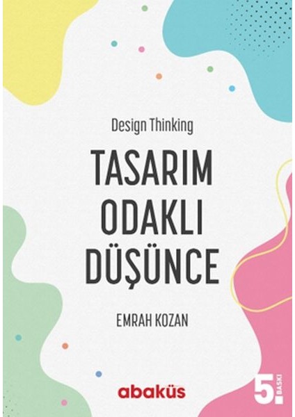 Tasarım Odaklı Düşünce - Design Thinking