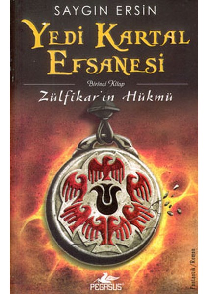 Yedi Kartal Efsanesi Zülfikar'ın Hükmü