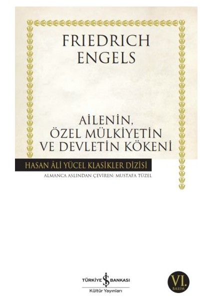 Ailenin, Özel Mülkiyetin ve Devletin Kökeni - Hasan Ali Yücel Klasikleri