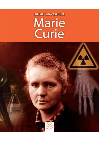 Bilime Yön Verenler - Marie Curie