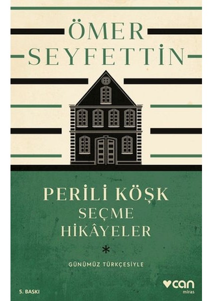 Perili Köşk ve Seçme Hikayeler (Günümüz Türkçesiyle)