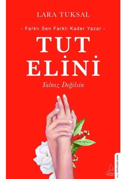 Tut Elini - Yalnız Değilsin