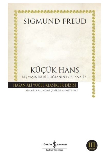 Küçük Hans - Beş Yaşında Bir Oğlanın Fobi Analizi - Hasan Ali Yücel Klasikleri