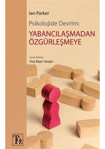Psikolojide Devrim: Yabancılaşmadan Özgürleşmeye