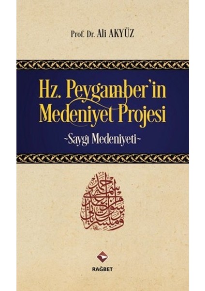 Hz.peygamber'in Medeniyet Projesi