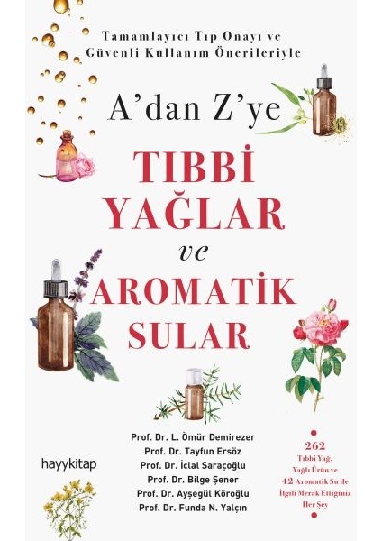 A’dan Z’ye Tıbbi Yağlar ve Aromatik Sular