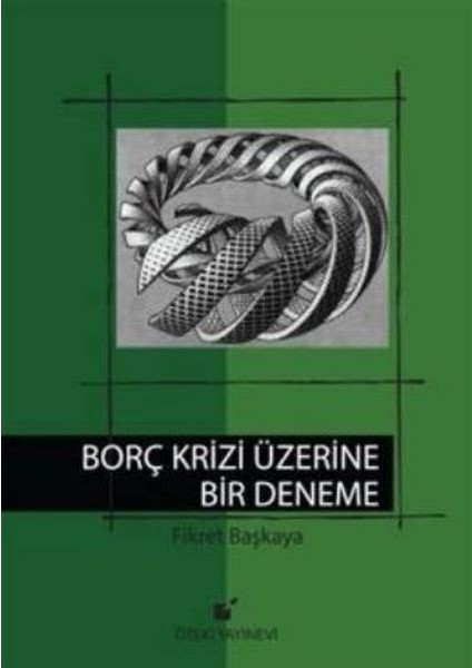 Borç Krizi Üzerine Bir Deneme - Cilt