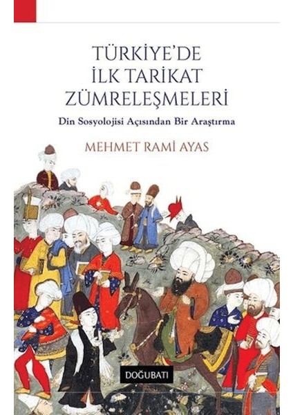 Türkiye'de Ilk Tarikat Zümreleşmeleri